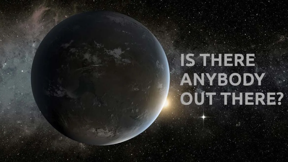 Are we alone in this universe?